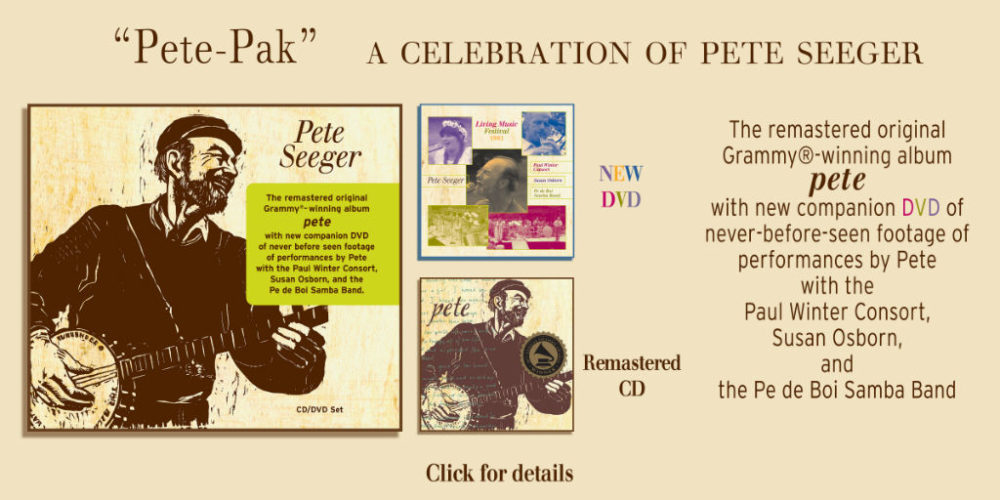 A Celebration of Pete Seeger New Remastered 1996 Album “Pete”