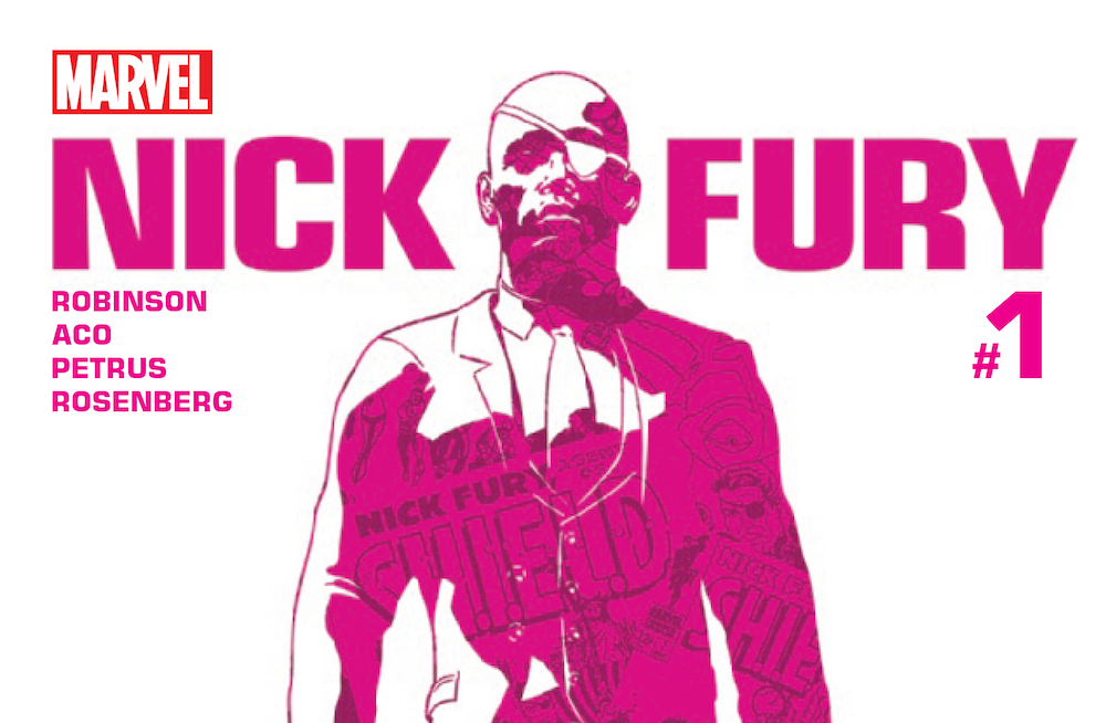 Comic Sleeper Hit of the Week: Get Yourself a Copy of Marvel’s ‘Nick Fury #1’