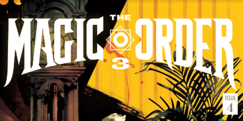Review: Millarworld’s ‘The Magic Order Vol 3 #4’